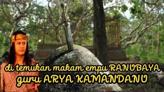 PENEMUAN MAKAM  EMPU RANUBAYA  GURUNYA KAMANDANU PEMILIK PEDANG NAGA PUSPA