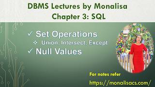 Ch 3.9 : Set Operations: Union, Intersect, Except | Null Values  | DBMS lectures by @MonalisaCS​