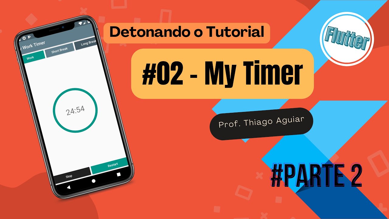 Melhor forma de aprender Flutter #02 My Timer - Parte 2 - YouTube