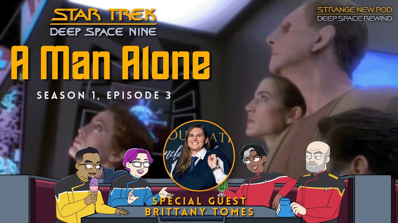Deep Space Rewind | DS9 1.03 “A Man Alone” Review with Brittany Tomes
