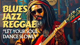 When Reggae Meets the Spirit of Jazz | 2 Hours of Deep Chill Escape