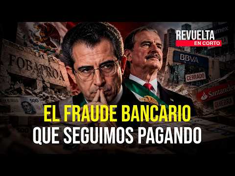 Fobaproa-IPAB: The Multimillion-Dollar Banking FRAUD Mexicans Are Still Paying For—SHOCKING FIGURES!