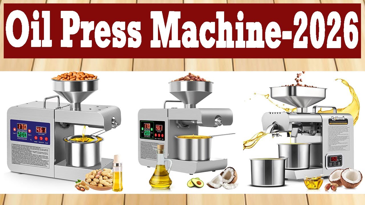 Top 5 Best Oil Press Machines 2026