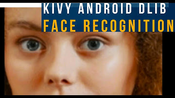 How To Make KIVY Android App For Computer Vision | Dlib | OpenCV Apply Eye Color