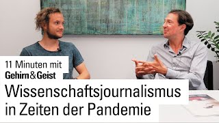 Wissenschaftsjournalismus in Zeiten der Pandemie - 11 Minuten mit Gehirn&Geist