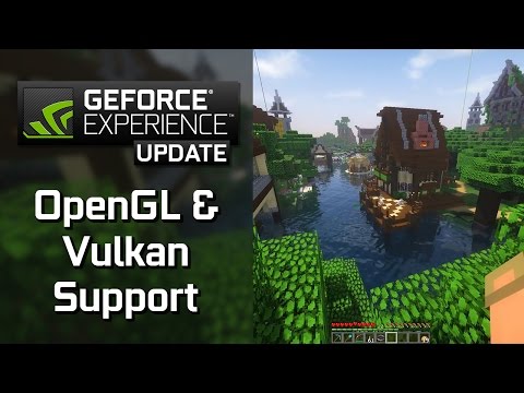 GeForce Experience: The best way to capture Minecraft, Doom and other Vulkan and OpenGL games