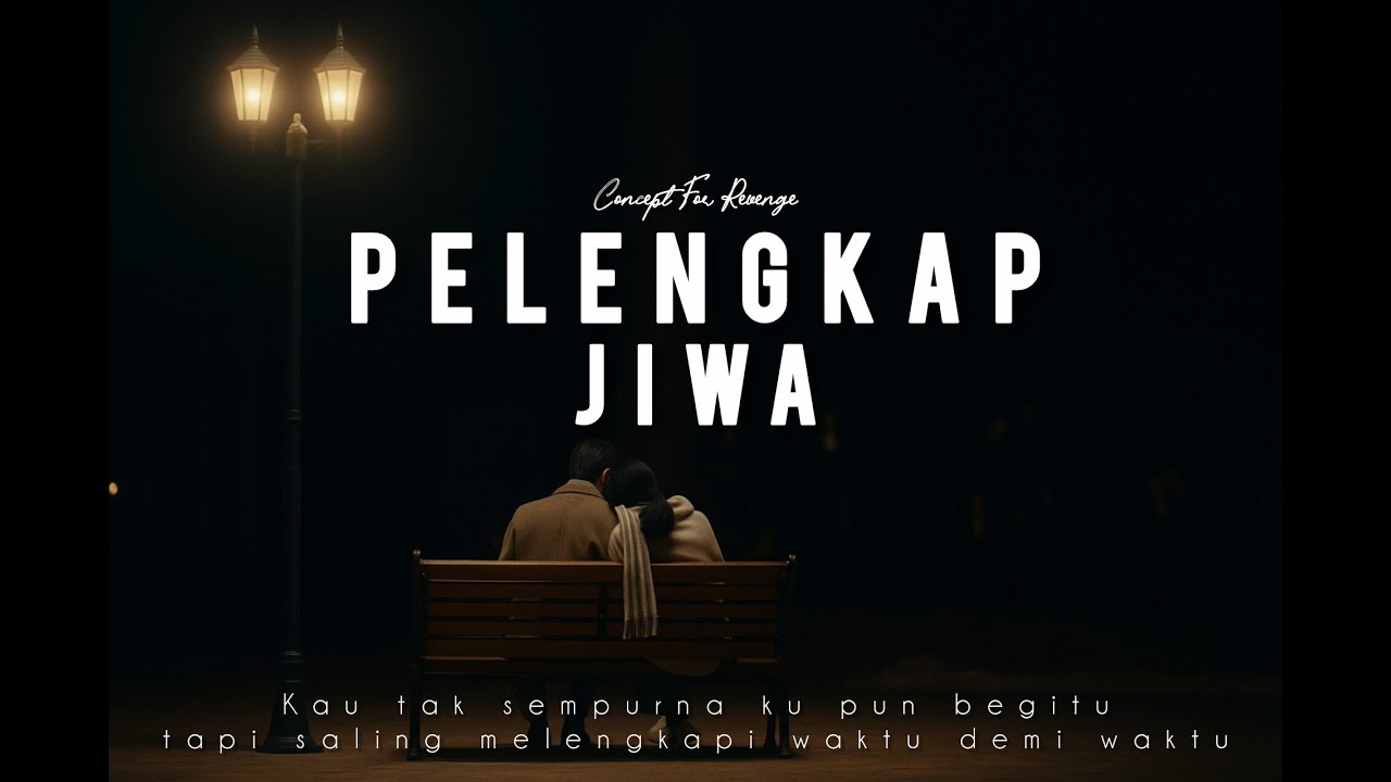 Concept For Revenge - Pelengkap Jiwa #conceptforrevenge #laguviral #lagugalau