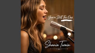 Shania Twain - You're Still the One