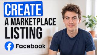 How to Create a Facebook Marketplace Listing (2026 Method) Guide