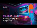 Removing and Recolouring Backgrounds | Cyber Brush 08