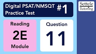 Digital PSAT 1, Reading Module 2E, Question 11 (passage)