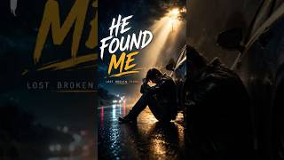 HE FOUND ME… When I Was Ready To Give Up 🙏 | Emotional Worship Song 2026