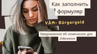 : V"AM- Ver"anderungsmitteilung-     Jobcenter