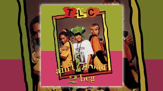 TLC - Ain't 2 Proud 2 Beg (Album Version) [Audio HQ] HD