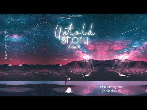 « Vietsub » Untold Story ♪ Zion.T