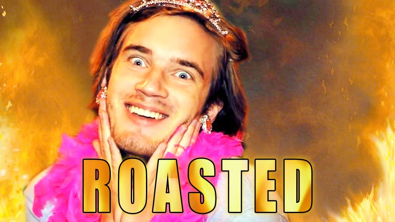 THE PEWDIEPIE ROAST