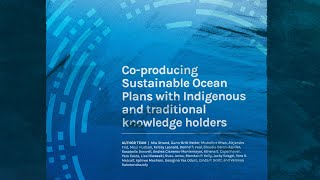 'Indigenous and Traditional Knowledge Holders in Sustainable Ocean Planning' Paper Launch at #cop16