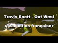 Capture de la vidéo Jackboys &Amp; Travis Scott - Out West (Traduction Française)