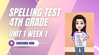 4th Grade McGraw-Hill Wonders Spelling Test Unit 1 Week 1