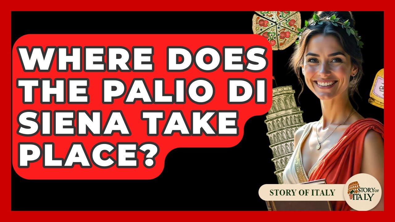 Where Does The Palio Di Siena Take Place? - Story Of Italy