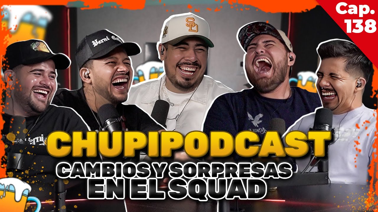 CHUPIPODCAST CAMBIOS y SORPRESAS en el SQUAD - ENTRE COMPAS #138