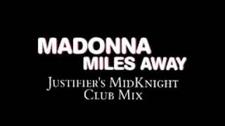Madonna - Miles Away (Justifier's MidKnight Club Mix) Resimi
