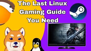 Gaming On Linux The Only Guide You Need | How To Set Up Linux For Gaming