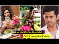 Gum Hai Kisi Ke Pyaar Mein _ Off-Screen Masti Video