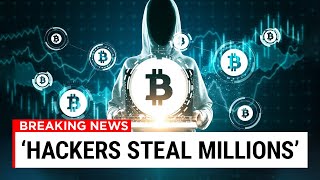 Crypto HACKERS Have Stolen MILLIONS.. Here's What Happened