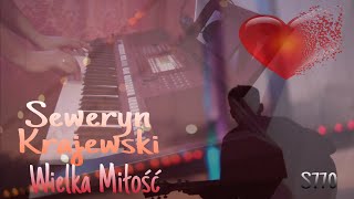 Seweryn Krajewski - Wielka Miłość❤️🎸 (ZwykłyGrajekManiekcover)🎹 *Walentynki 2022❤️