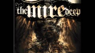 The Mire Deep - Past Friends Future Enemy's