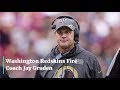 Washington Redskins Fire Coach Jay Gruden