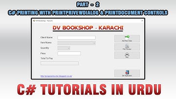 (2/2) C# Printing with PrintPrivewDialog & PrintDocument Controls In Urdu