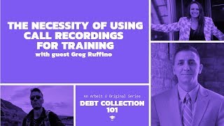 Debt Collection 101: The Necessity of Using Call Recordings for Training