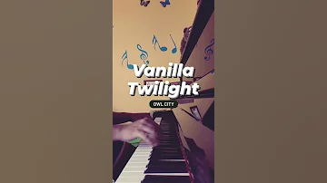 Vanilla Twilight by Owl City #Shorts