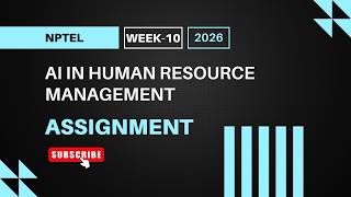 AI in Human Resource Management | NPTEL Week 10 Assignment Answers 2026