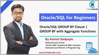 #16 Oracle/SQL GROUP BY Clause | GROUP BY with Aggregate Functions | Oracle/SQL Tutorials |By Ashish