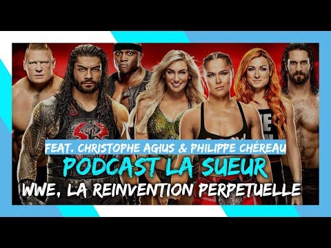 Comment fait la WWE pour rester au sommet ? feat. Christophe Agius & Philippe Chéreau