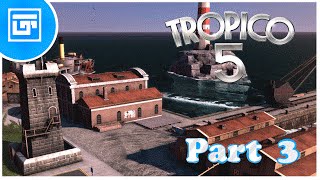 Tropico 5 - Guide, Tips and Tricks - Part 3