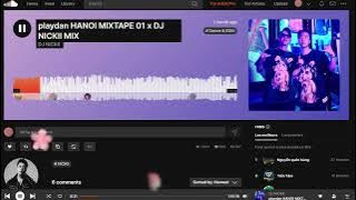 PLAYDAN HANOI MIXTAPE 01 X DJ NICKII MIX | NHẠC ỈM TRÊN SOUNDCLOUD