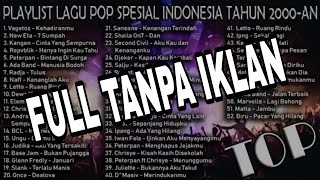 Dewa, Letto, Peterpan, Naff, Ungu | Playlist Lagu Pop Spesial Indonesia Tahun 2000AN