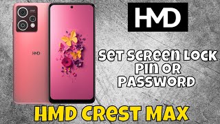 Set Screen Lock Pin or Password HMD Crest Max || How to Set Screen Lock Pin or Password screenshot 4
