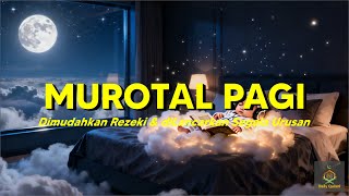 Qur’an Pembuka Rezeki I Murotal Pagi Merdu Surah Waqi'ah \u0026 Arrahman I Daily Qur'ani