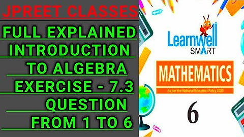 #class6 #learnwell chapter 7 #introduction to  #algebra exercise 7.3 question 1,2,3,4,5,6 #jpreet