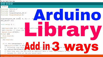 Embedded Systems & Arduino 20 | 3 way to Install Libraries in Arduino IDE full Tutorial