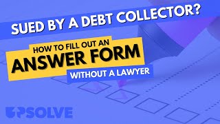 How To Fill Out an Answer Form in a Debt Collection Lawsuit