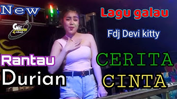 OT WIKA TERBARU || LAGU GALAU CERITA CINTA || RANTAU DURIAN ASLI ||FDJ DEVI KITTY