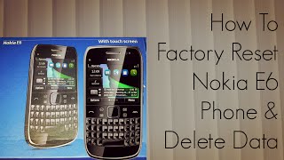 How to Factory Reset Nokia E6 Phone & Delete Data screenshot 4