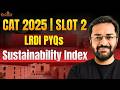CAT 2025 Slot 2 LRDI PYQs | Detailed &amp; Step-by-Step Solution | Ep 10 Abhishek Sir Rodha