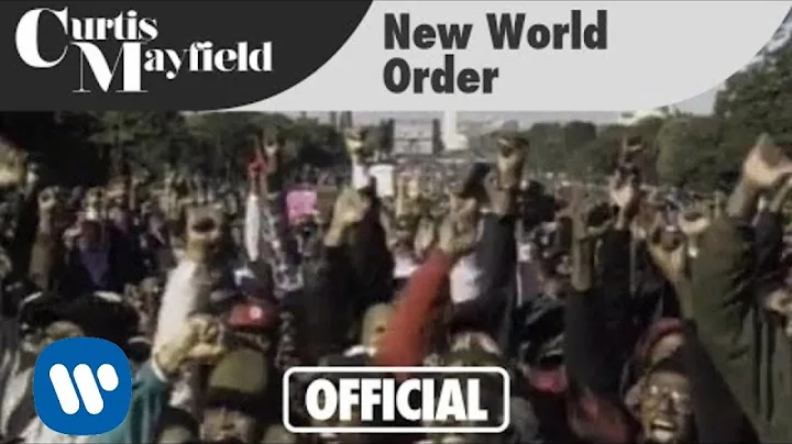 Curtis Mayfield - New World Order  (Official Music...